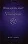 Ethics and the Craft: The History, Evolution, and Practice of Wiccan Ethics