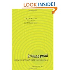 Groundswell: Winning in a World Transformed by Social Technologies