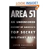 Area 51: An Uncensored History of America's Top Secret Military Base