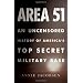 Area 51: An Uncensored History of America's Top Secret Military Base