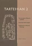 Tartessian. 2, The inscription of Mesas do Castelinho ro and the verbal complex : preliminaries to historical phonology