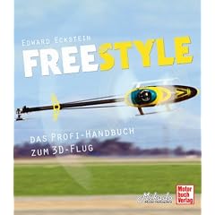Freestyle: Das Profi-Handbuch zum 3D-Flug
