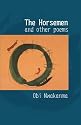 The Horsemen and Other Poems