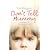 Don't Tell Mummy: A True Story of the Ultimate Betrayal