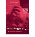 Produkt-Bild: (Female Ejaculation and the G-Spot: Not Your Mother's Orgasm Book!) By Sundahl, Deborah (Author) Paperback on 24-Mar-2003