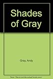 Shades of Gray