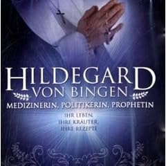 Hildegard von Bingen: Rezepte und Heilkunde