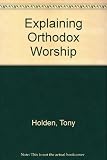 Explaining Orthodox worship