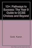 13+ : pathways to success
