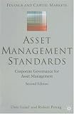 Review Palgrave Macmillan  / Asset Management Standards: Corporate Governance for Asset Management, Second Edition (Finance and Capital Markets)