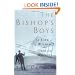 The Bishop's Boys: A Life of Wilbur and Orville Wright