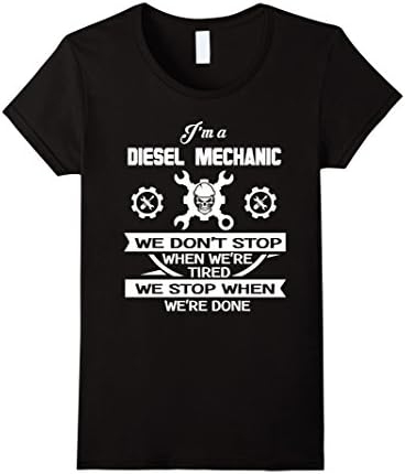 Women's Mechanic shirt- We just stop when done diesel mechanic Small Black
