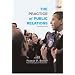 Practice of Public Relations, The (11th Edition)