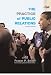 Practice of Public Relations, The (11th Edition)