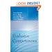 Evaluator Competencies: Standards for the Practice of Evaluation in Organizations (Research Methods for the Social Sciences)