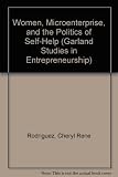 Women, microenterprise, and the politics of self-help