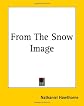 From The Snow Image