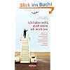Ich habe recht, auch wenn ich mich irre: Warum wir fragw�rdige �berzeugungen, schlechte Entscheidungen und verletzendes Handeln rechtfertigen