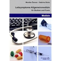 Leitsymptome Allgemeinmedizin: f�r Studium und Praxis