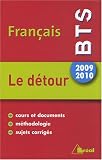 Fran�ais BTS 2009-2010 : Le d�tour