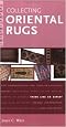 Instant Expert: Collecting Oriental Rugs (Instant Expert (Random House))