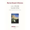 La Crise sans fin. Essai sur l'exp�rience moderne du temps