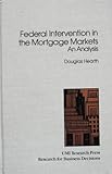 Federal intervention in the mortgage markets