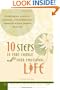 10 Steps to Take Charge of Your Emotional Life: Overcoming Anxiety, Distress, and Depression Through Whole-Person Healing (In One)