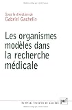 Les organismes mod�les dans la recherche m�dicale