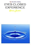 Stress Buster - Eyes Closed Experience
