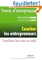 Coacher les entrepreneurs : Transformer leurs r�ves en r�alit�