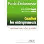 Coacher les entrepreneurs : Transformer leurs r�ve&hellip de Jean-Philippe Bozek