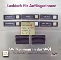 Lesbisch f&uuml;r Anf&auml;ngerinnen: Willkommen in der WG! - MP3-H&ouml;rbuch
