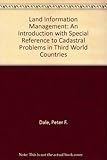 Land information management : an introduction with special reference to cadastral problems in Third World countries