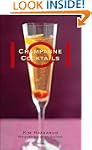 101 Champagne Cocktails