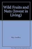 Wild fruits and nuts