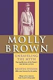 Molly Brown: Unraveling the Myth