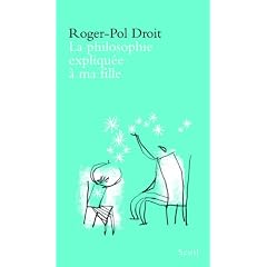 La Philosophie expliqu�e � ma fille