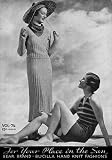 For Your Place in the Sun -- Vintage Knitting and Crochet Patterns for Summer Wear and Swim Suits