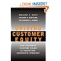 Driving Customer Equity : How Customer Lifetime Value is Reshaping Corporate Strategy