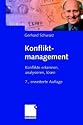 Konfliktmanagement: Konflikte erkennen, analysieren, l&ouml;sen