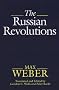 The Russian Revolutions