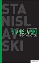 Stanislavski and the Actor: The Final Acting Lessons, 1935-38 (Performance Books)