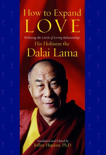 How to Expand Love: Widening the Circle of Loving Relationships