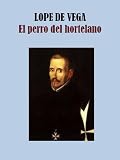 EL PERRO DEL HORTELANO (Spanish Edition)