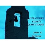 Humanities Story I Saint Jórge