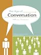 The Age of Conversation