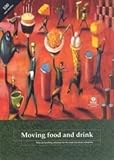 Moving food and drink : manual handling solutions for the food and drink industries