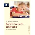 Konzentrationsschw�che: Wie Eltern helfen k�nnen