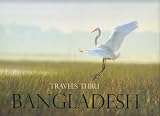 Travels Thru Bangladesh
